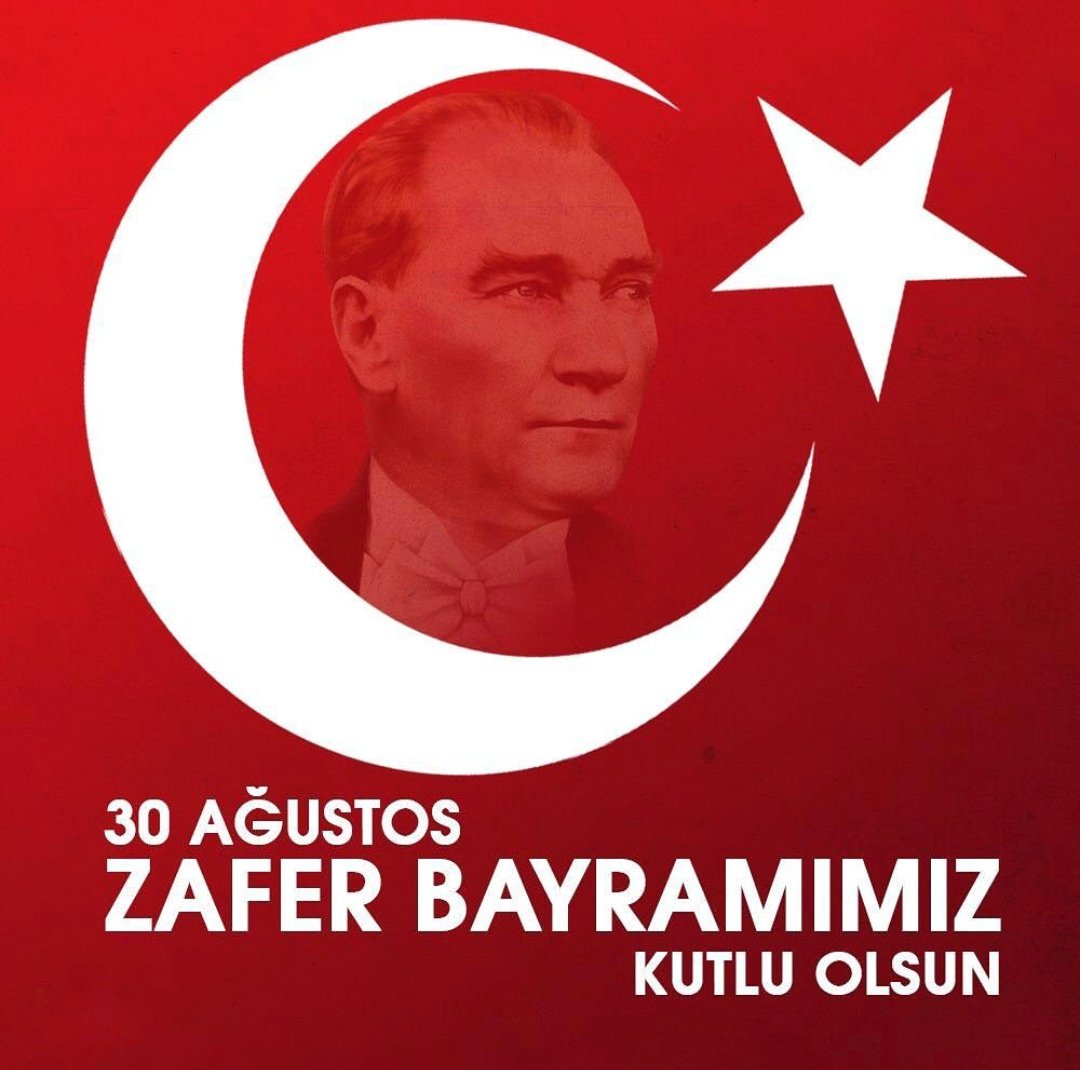 #30Agustos #MustafaKemalATATURK