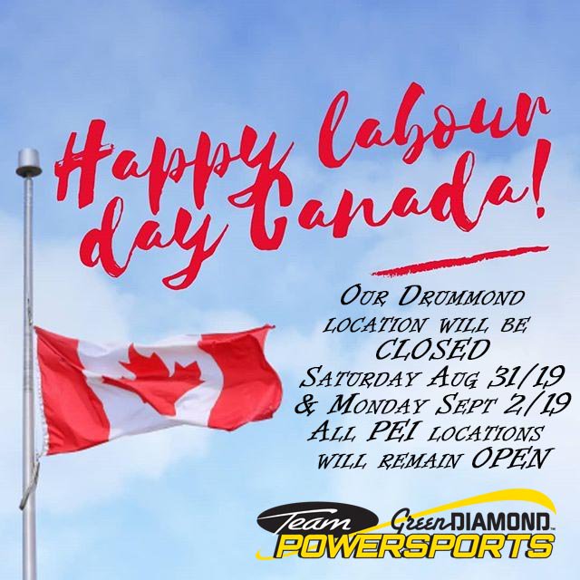 GDPowersports's tweet photo. Happy Labour Day long Weekend!  
Our Drummond, NB location will be CLOSED Saturday August 31/19 &amp; Monday September 2/19.  All PEI locations will remain open with reduced staff.  Enjoy your holiday! https://t.co/CzUOi7Dv62