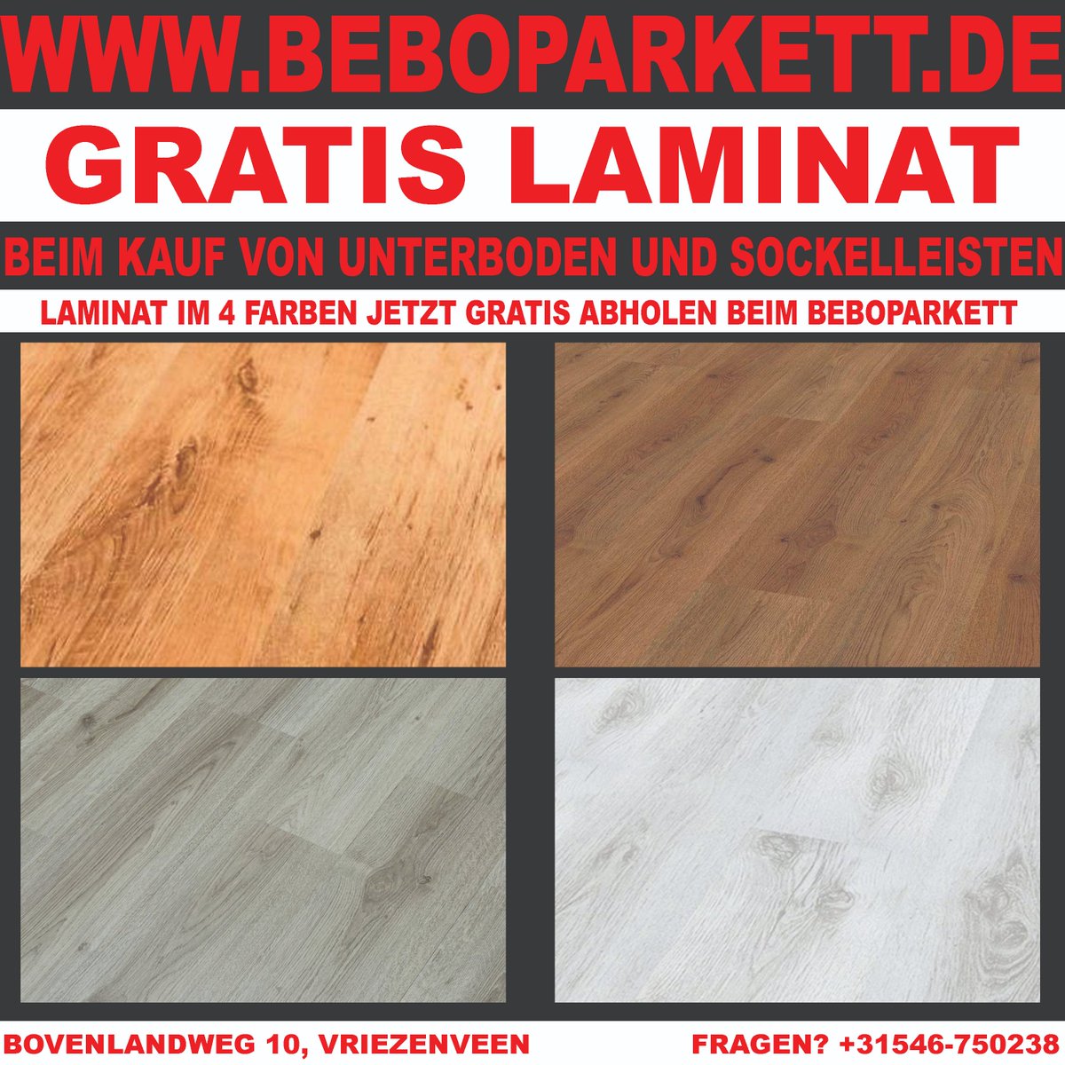 💥 MEGA LEEGVERKOOP 31 AUGUSTUS 💥

van 7.30 tot 12.30 uur! 👈

GRATIS LAMINAAT VLOEREN!
Bij aanschaf van ondervloer en plinten!

Laminaatweg 1 (zijstraat van Bovenlandweg Vriezenveen)
0546-750238!

BEBO is de fabriek waar u als particulier terecht kunt voor al uw vloeren!