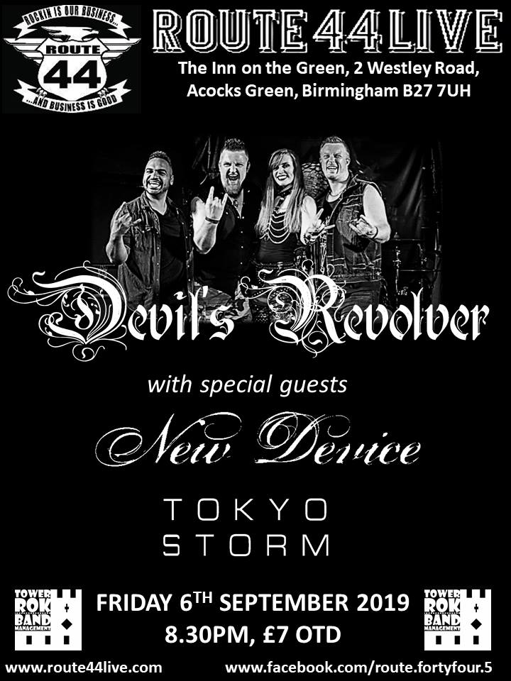 DevilRevolver's tweet image. Friday 6th September  At Route 44 Birmingham.. With @NEWDEVICE  &amp;amp; Tokyo Storm Don&apos;t miss an awesome night of live Rock Music