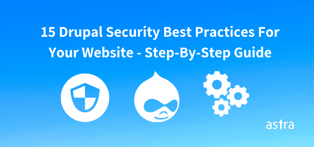 getastra's tweet image. 15 #DrupalSecurity Best Practices - Step-By-Step Guide 2019  is.gd/nqE6oS