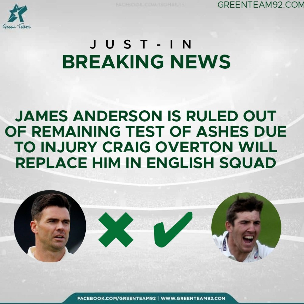 GreenTeam1992's tweet photo. JUST IN: #James Anderson ruled out of the remainder of the #Ashes series. #Somersets Craig Overton named in 13-man #Englandsquad squad for #Manchester Test https://t.co/zPdVP4xBWL