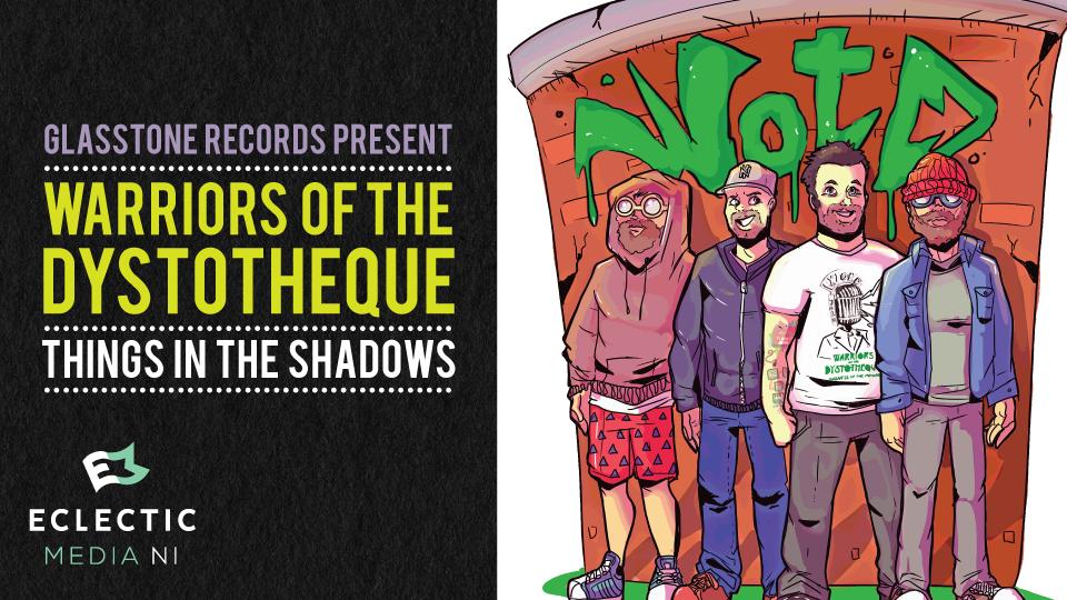 .@Dysto_Warriors are due to release 'Things in the Shadows' this September. 

Further info: eclecticmedia-ni.co.uk/warriors-of-th…