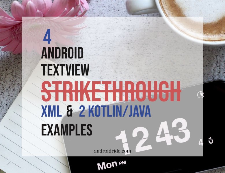AndroidRide's tweet image. Do you want to know how to strikethrough text in Android?
Click below link
androidride.com/android-textvi…