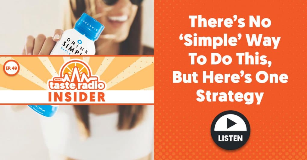 BevNET's tweet photo. Taste Radio Insider Ep. 49: There’s No ‘Simple’ Way To Do This, But Here’s One Strategy @drink_simple @kkweiler #podcast https://t.co/QAEOaMT0gD https://t.co/uCtkbyG1pB