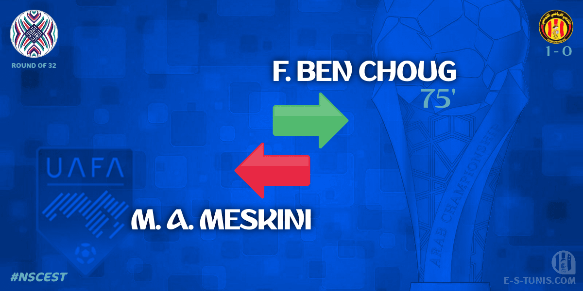 ESTuniscom's tweet photo. ⏱ 75' | #UAFAAC Round of 32 #NSCEST | 🇱🇧@Nejmeh_SC 1⃣-0⃣ @ESTuniscom🇹🇳 : 🔁 Substitute : F. Ben Choug IN, M. A. Meskini OUT (EST) / تغيير / Changement https://t.co/gcwmi1dfjb