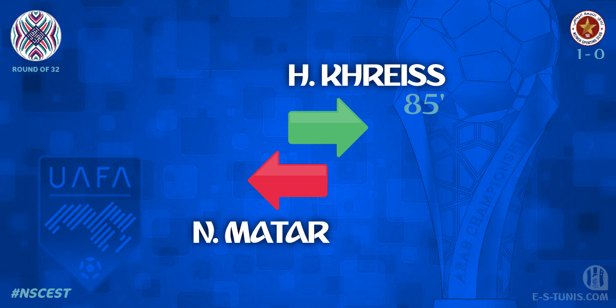 ESTuniscom's tweet photo. ⏱ 85' | #UAFAAC Round of 32 #NSCEST | 🇱🇧@Nejmeh_SC 1⃣-0⃣ @ESTuniscom🇹🇳 : 🔁 Substitute : H. Khreiss IN, N. Matar OUT (NSC) / تغيير / Changement https://t.co/a8ByzW1ZDF