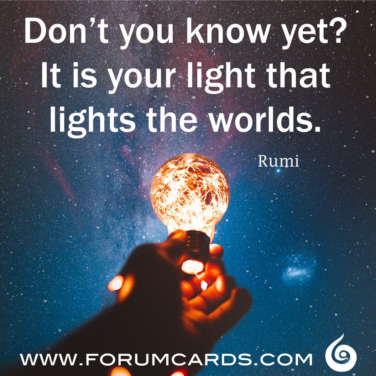 Forumcards's tweet photo. The light of your everyday kindness is the brightest! What acts of kindness are you planning to do today?  
#forumcards #rumi #light #brightlight #valueself #world #happiness #happy #positivity #positiveview #lifejourney #knowing #believing #believinginself #kindness https://t.co/eGHwB6KHPr