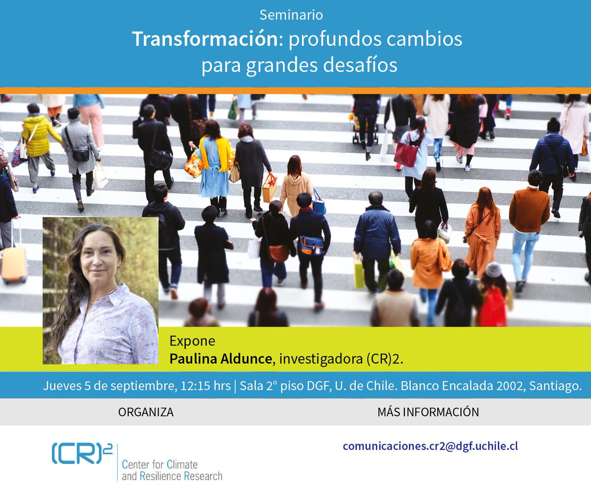 CR2_uchile's tweet photo. El (CR)2, invita a participar del seminario «Transformación: profundos cambios para grandes desafíos», que será dictado por Paulina Aldunce, investigadora (CR)2, académica @agronomiauchile y coordinadora @Transform2019 | Más info en: https://t.co/nF7CQsZSaw https://t.co/TgyKeyFG2C