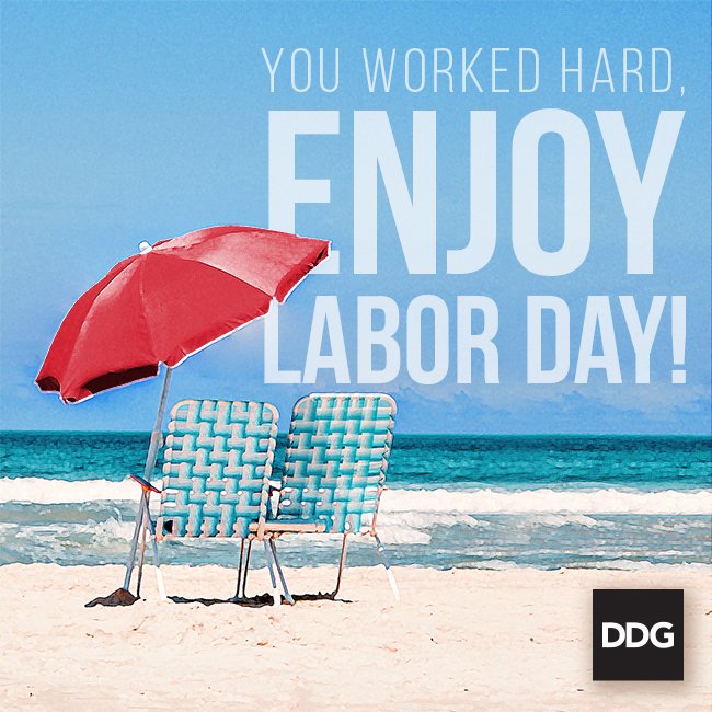 Have a Safe and Happy Labor Day!