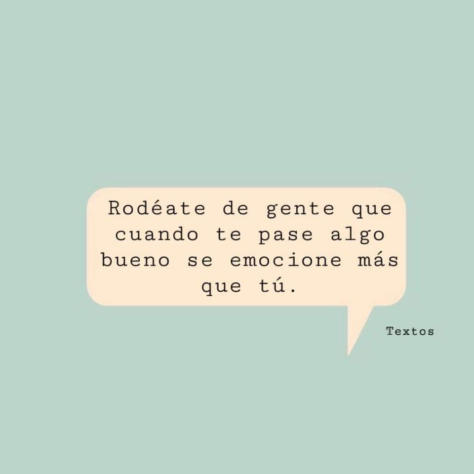 FrasesRealidad's tweet photo. Rodéate de esa gente😌 https://t.co/X4B7wE0rWn