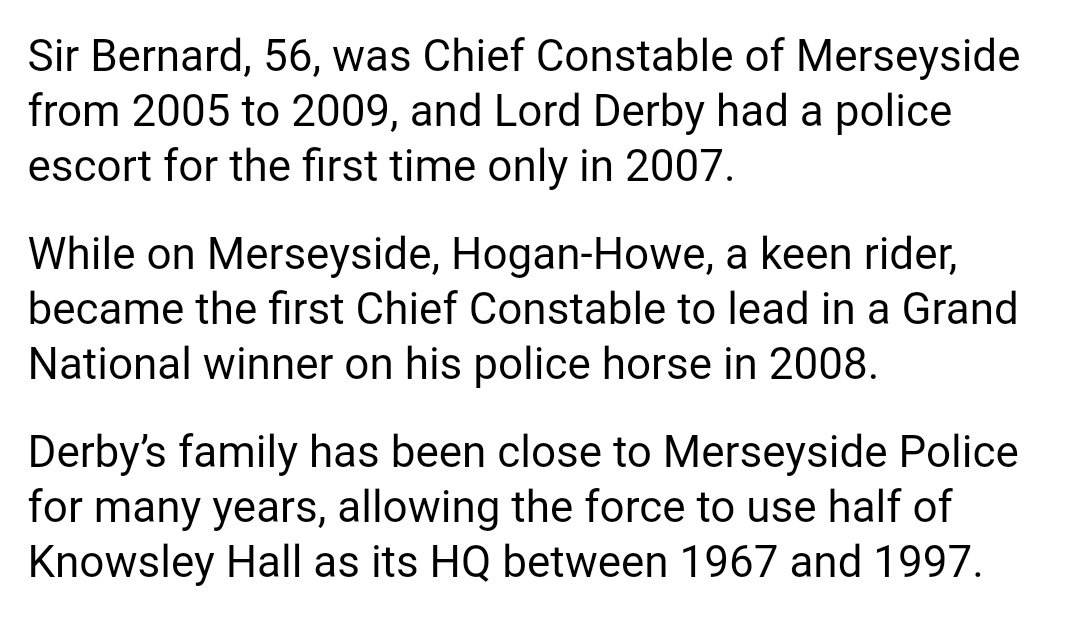 Knowsley Safari park owner and bigwig at Aintree races Lord Derby has a cosy relationship with former Met commissioner Hogan-Howe, the man in charge of 'nothing to see here' VIP abuse investigations. Randy Andy is godfather to Derby's eldest son.  https://www.dailymail.co.uk/news/article-2591273/SEBASTIAN-SHAKESPEARE-Hogan-Howe-riddle-Lord-Derbys-police-escort.html