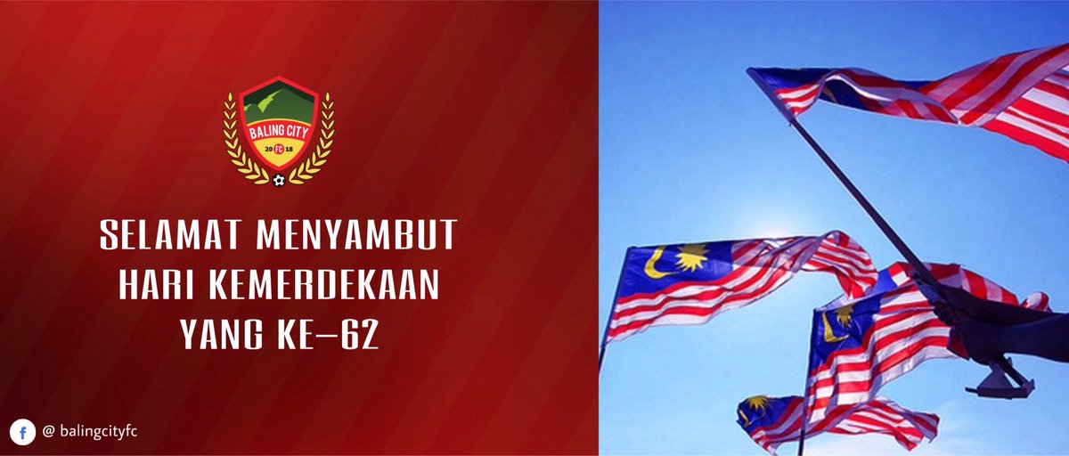 BalingCityFC's tweet photo. 62 TAHUN MALAYSIA MERDEKA
•
“Harapan Semua Moga Kita Berjaya, 
Bagai Negara Yang Kekal Merdeka,
Amanah Bangsa Kita Pikul Bersama, 
Jadikan Malaysia Bahagia.”
•
SAYANGI MALAYSIAKU : MALAYSIA BERSIH 
•
#malaysiamerdeka #kitapunyamalaysia https://t.co/14azbqYgJP