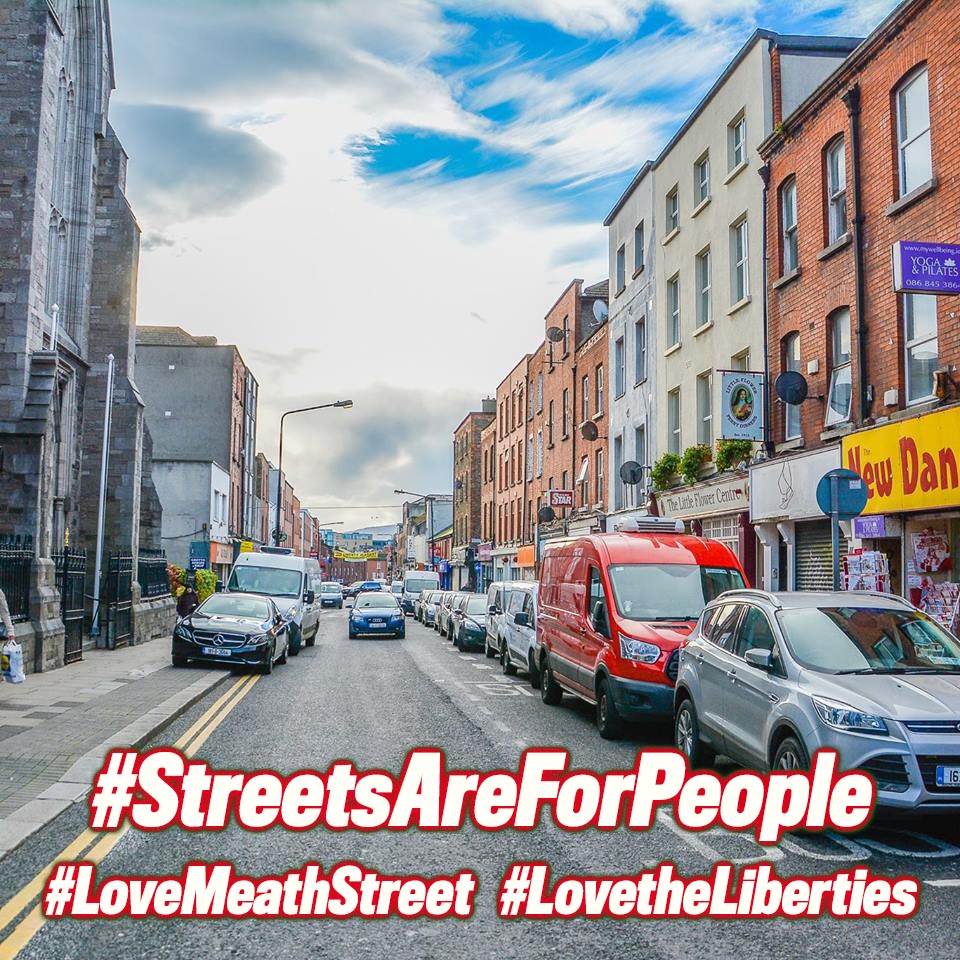 #StreetsAreForPeople 
#BACKTHEPLAN #PUTURMONEYWEREYOURMOUTHIS!

We are calling on all local Councillors for cross party support on the South Central Area committee to secure funding to 
#rejuvenateMeathStreet in the next budget!

#tinamcvey #crionanidhalaigh #Rebeccamoynihan