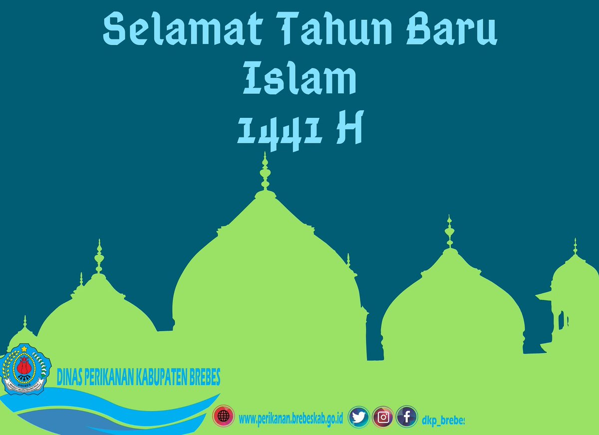 Dkp Brebes On Twitter Selamat Tahun Baru Islam 1 Muharram 1441 H Kita Sambut Tahun Baru Hijriyah Dengan Doa Pergantian Tahun Semoga Sengat Baru Ditahun Baru Ini Menjadi Lebih Baik Https T Co Wtcatmtql2