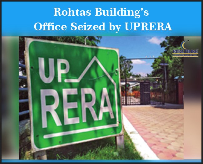 #RERA #Maharashtra #Karnataka #Bihar #Goa #RERAFILING 
Rohtas building’s office seized by UPRERA
Read the full #News here: rerafiling.com/rera-news/othe…