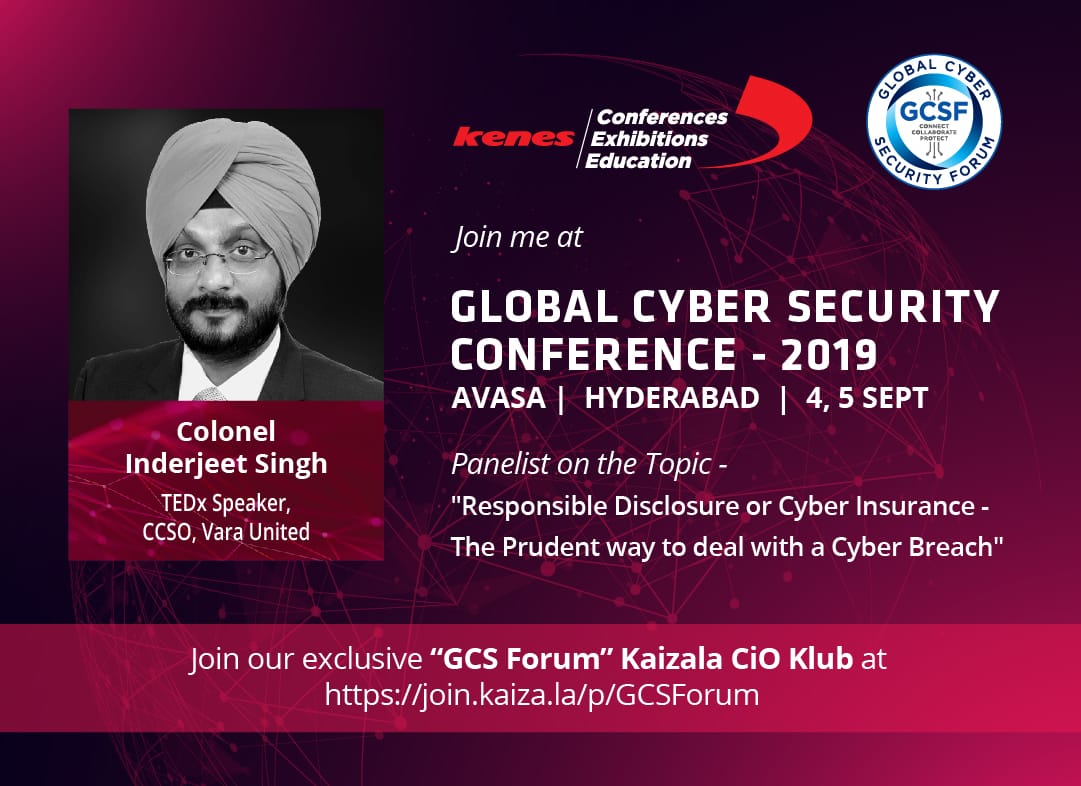 gcsforum's tweet photo. "The Prudent way to deal with Cyber Breach"
Join us for a mindful Panel discussion with #ColInderjeetSingh ,CCO, Vara United at #GlobalCyberSecurityConference I Hyderabad on Sep 4,5th.
Join our Exclusive Kaizala CIO Klub at https://t.co/wRpEhIZi1h

#GlobalCyberSecurityConference https://t.co/UtLj9ongr3