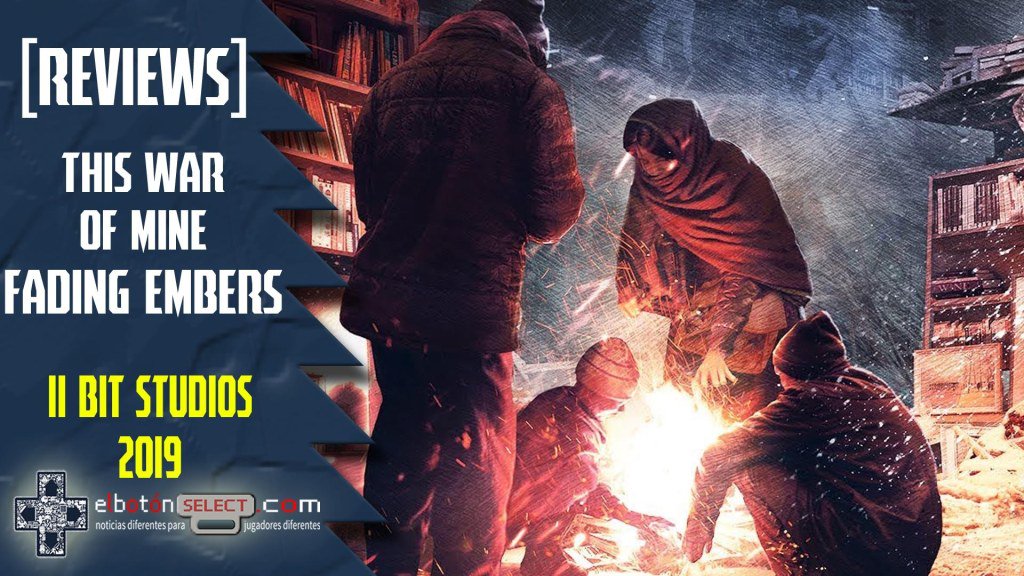 [Review] This War of Mine: Fading Embers – ¿Importa más el arte o la vida? elbotonselect.com/review-this-wa…
