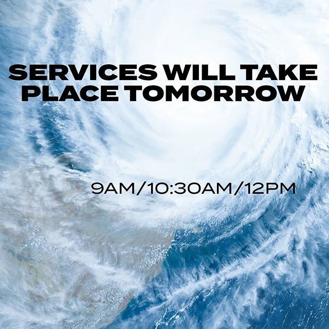Free Life Chapel On Twitter Services Will Still Be Taking Place As Scheduled Tomorrow As Hurricane Dorian Is Scheduled To Make Landfall Late Monday Pm Tuesday Am Please Make The Preparations Needed To