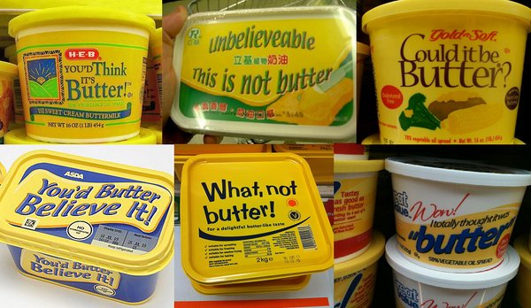 "I can't believe it's not butter" memes are my favorite...