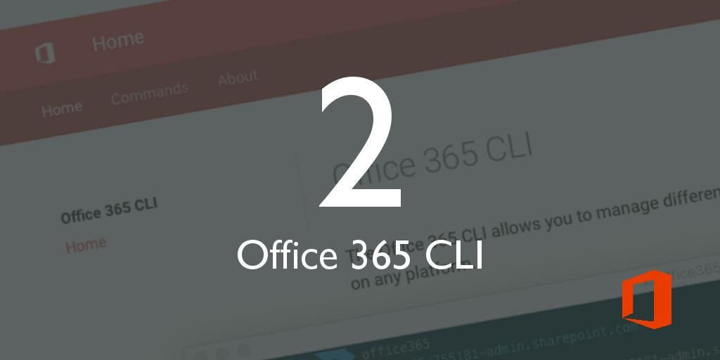 I'm proud to announce that we have just released #Office365CLI v2! wldk.nl/2PtiQCx #SharePoint #Office365 #MicrosoftTeams #MicrosoftFlow