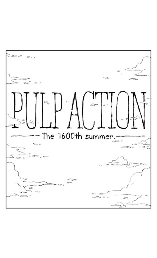 鳥取さばく帝国
秋例大祭 う-02b
東方紅楼夢C-14a
にてPULP ACTION最終巻 -The 1600th summer.-出ます。
魔理沙も霊夢も鬼一法眼もタユウもオドクウも虎丸星もXXXXも全員でます。伏線も全て回収します。終わります。