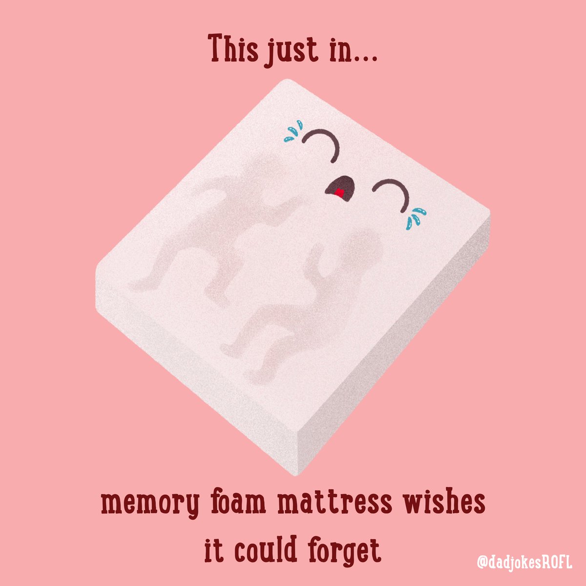 This just in... 
memory foam mattress wishes it could forget

 ~

#fakenews #dadjoke #dadjokes #illustration #procreate #punny #humor #puns #rofl #dadhumor #mattress #memoryfoam #memoryfoammattress #memoryfoampillows #bedrooms #forget #wishicouldforget #cantunseeit