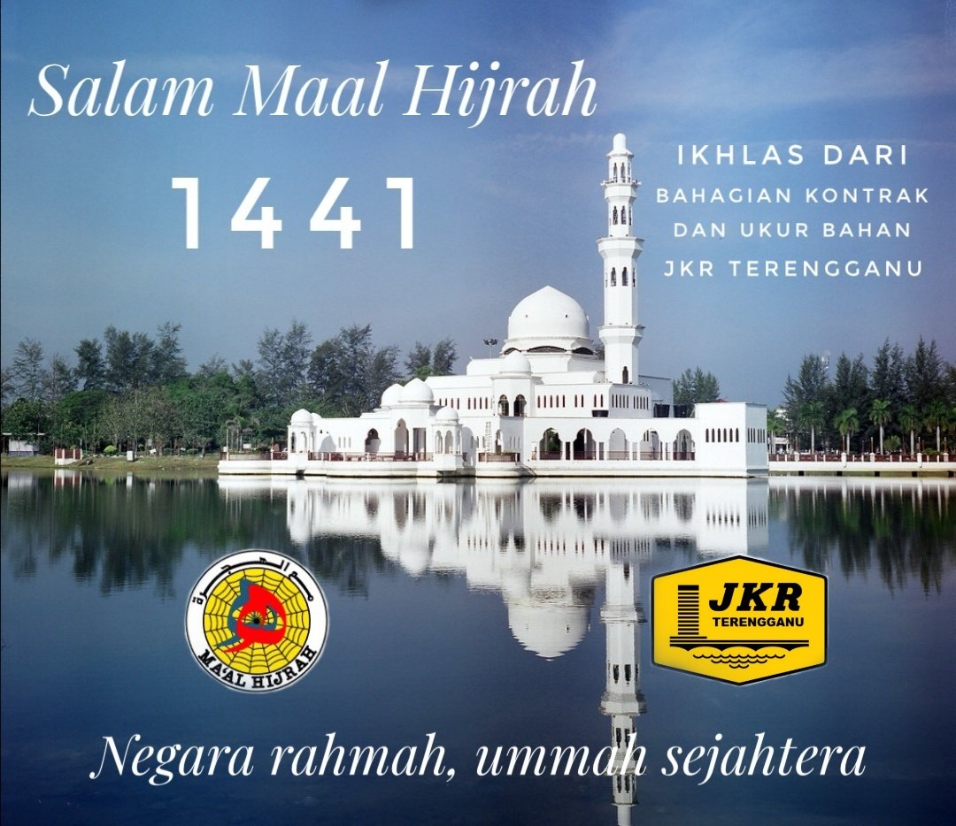Hijrah tidak akan terputus sampai taubat terputus dan taubat tidak akan terputus sehingga matahari terbit dari barat.
Salam Maal Hijrah dari Bahagian Kontrak Dan Ukur Bahan JKR Trg <a href="/JKRTerengganu/">JKR Terengganu</a> <a href="/yusufghani200/">تذكرة</a> <a href="/NaimudinNor/">NorAnizaNaimudin</a> <a href="/HalimatunLilly/">Sa'diah</a> <a href="/nida1108/">Rohanida</a> <a href="/cpabkorporat/">CPAB&KORPORAT JKRTRG</a>