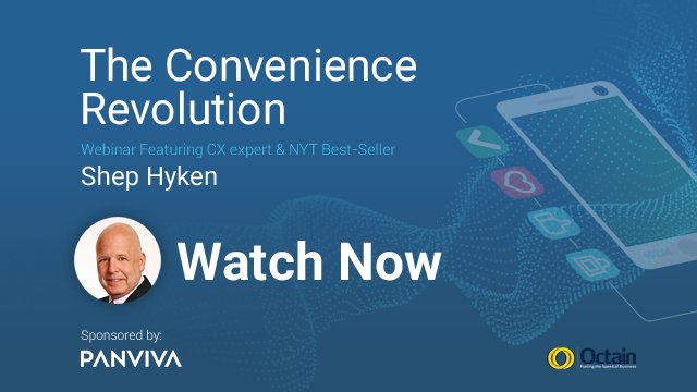 Panviva's tweet photo. #ICYMI: THE CONVENIENCE REVOLUTION #webinar with best-selling author and sought-after #CX expert @Hyken—Learn the 6 convenience principles, disrupt your competition, and win customer loyalty! #CustomerExperience #Panviva #Hyken
Watch Now >> https://t.co/1l78l16YPN https://t.co/9nbv3XGdo7