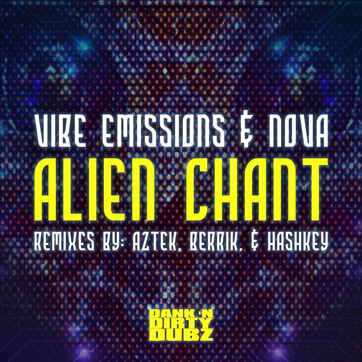 The 'Alien Chant' Remixes EP featuring <a href="/VibeEmissions/">👁 Vibe Emissions 👁</a>, nova, <a href="/AztekUK/">Aztek [Low Figures]</a>, Berrik, and HashKey is OUT NOW!!!

Please support these extremely talented artists!
<a href="/SoundCloud/">SoundCloud</a>: bit.ly/DANK045SoundCl…
<a href="/Bandcamp/">bandcamp</a>: bit.ly/DANK045Bandcamp
<a href="/junodownload/">Juno Download</a>: bit.ly/DANK045Juno