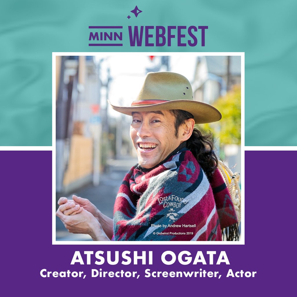 #MNWebFest is excited to announce that ATSUSHI OGATA <a href="/yukatacowboy/">Yukata Cowboy</a> is a juror for #MNWebFest2019!⁠

Ogata is a screenwriter, director, creator, and actor whose work has been presented worldwide. Ogata's web series include YUKATA COWBOY, MONA LISA COWBOY and LOST &amp; FOUND COWBOY.