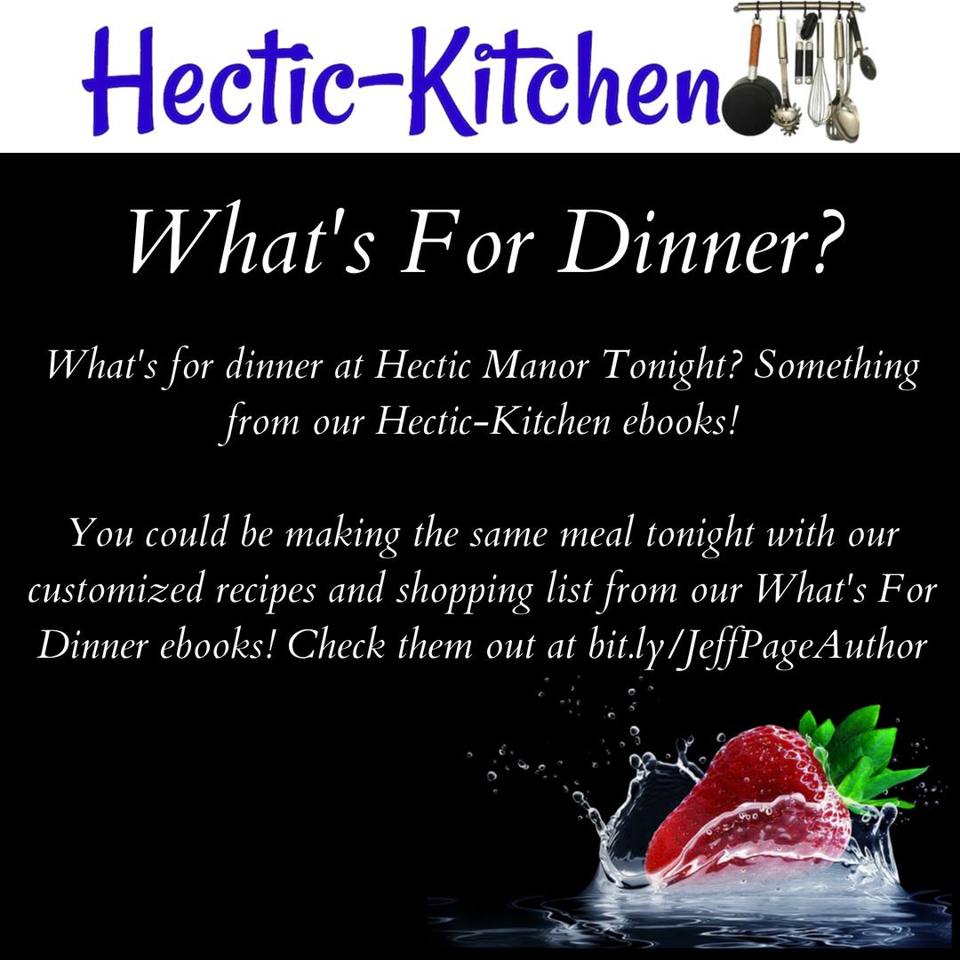 What's for dinner at Hectic Manor Tonight?

Something from our Hectic-Kitchen ebooks!

You could be making the same meal tonight with our customized recipes and shopping list from our What's For Dinner ebooks!

Check out our meal plans at hectic.co/HecticMeals-J

#foo