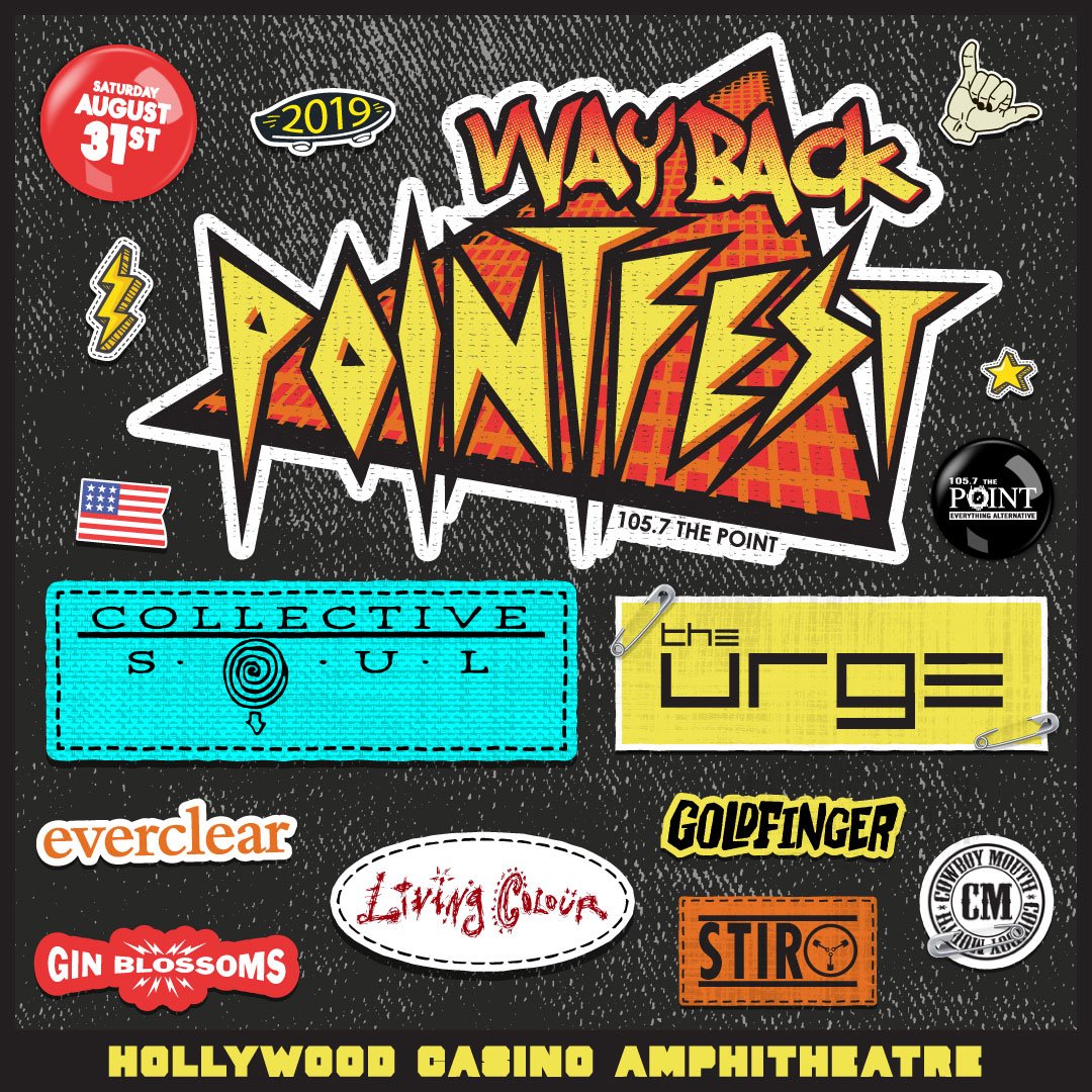 WAYBACK POINTFEST!!! 

<a href="/HollywoodAmpSTL/">Hollywood Casino Amphitheater</a> Doors - 3p

<a href="/DakotaGrizzly/">Dakota Grizzly</a> Side Stage:
<a href="/CowboyMouth/">Cowboy Mouth</a> – 4p
<a href="/STIR_band/">Stir</a> – 5:20p
<a href="/goldfingermusic/">Goldfinger</a> – 6:55p
<a href="/LivingColour/">Living Colour</a> – 8:45p

#WaybackPointfest Main Stage:
<a href="/ginblossoms/">Gin Blossoms</a> – 4:35p
<a href="/EverclearBand/">Everclear</a> – 6p
<a href="/TheUrgeRocks/">The Urge</a> – 7:35p
<a href="/CollectiveSoul/">Collective Soul</a> – 9:30p