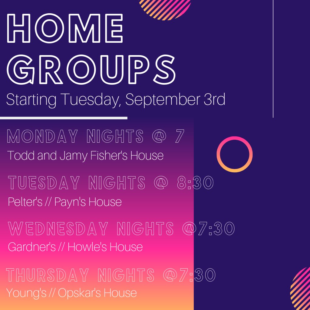 Hey college students! Don’t forget that home groups start up this next week! Just a reminder that we will NOT be having home group on Monday due to Labor Day, but Tuesday home groups kick off the semester. Come hang out!!