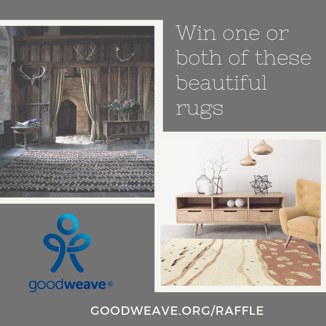 Have you heard?  In honor of GoodWeave’s 25th Anniversary, our annual rug raffle will feature not one but TWO beautiful rugs this year!  Go to goodweave.org/raffle to enter today!

#GoodWeave #EndChildLabor #RugRaffle #Giveaway #Raffle #ChangeThePattern