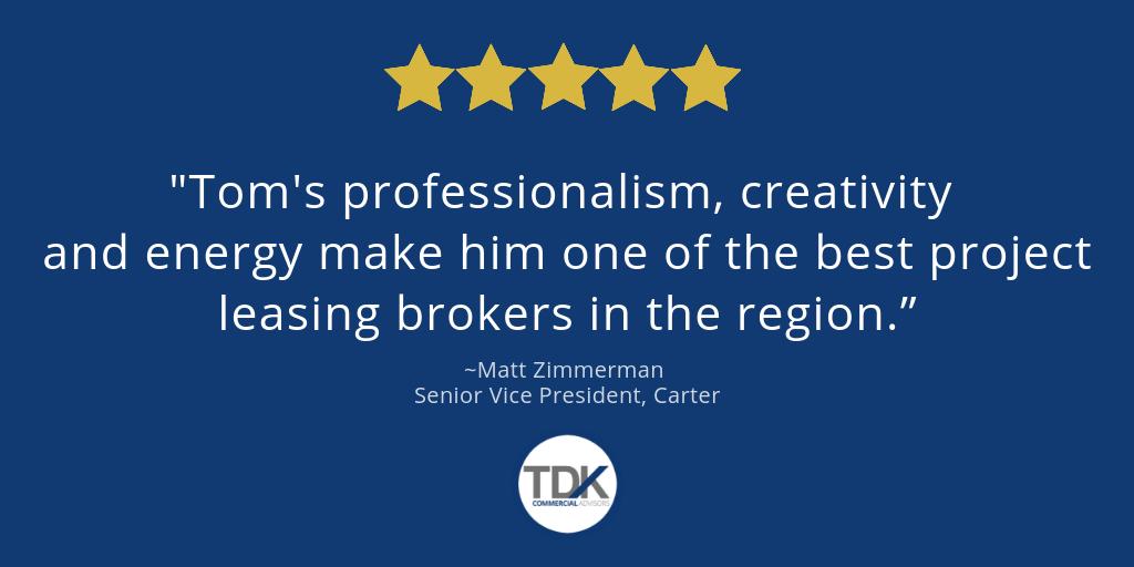 TDKCA2's tweet photo. #TestimonialTueday: "Tom's professionalism, creativity and energy make him one of the best project leasing brokers in the region.” ~Matt Zimmerman Senior Vice President, Carter

#quote #testimonial #commercialrealestate https://t.co/Ua9j4XaEnB
