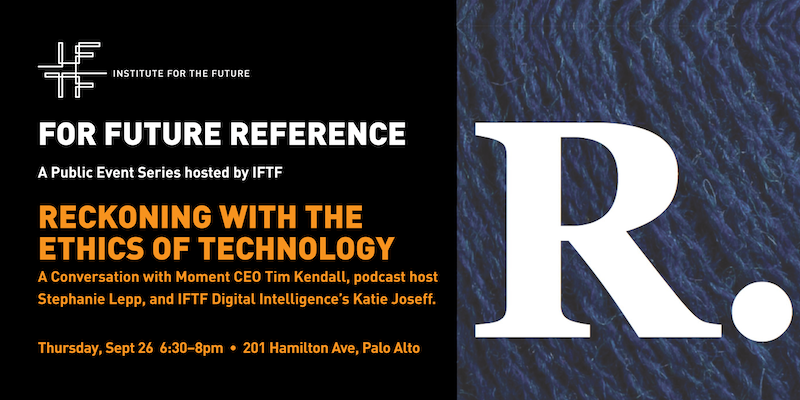 iftf's tweet photo. #EthicalOS is teaming up with @stephlepp's Reckonings to grapple with the impact of technology that we build, live with, and let shape our lives. Join us on Sept 26, in conversation with #TimKendall at @IFTF. #futuresthinking #digitalwellbeing https://t.co/OiCh4pdrpS https://t.co/36M4Vy7d7d