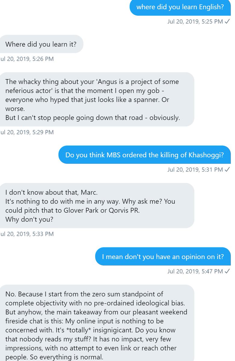 I even asked Angus where he learned English. But he didn't answer. I also prodded him to criticize Saudi but despite his vast knowledge about the Middle East, this 'was nothing to with him.....so everything is normal'. Indeed, everything is normal.