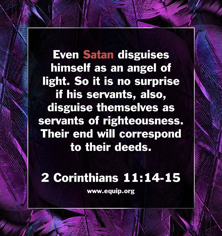 CRInstitute on Twitter: "Even Satan disguises himself as an angel of light.... Corinthians 11:14-15 https://t.co/XQCXhX9miz" / Twitter