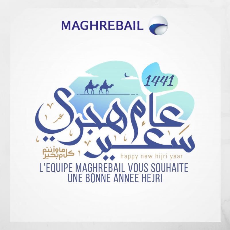 Maghrebail's tweet photo. A l'occasion du 1er Muharram de la nouvelle année Hégire 1441, l’équipe @Maghrebail présente ses meilleurs vœux de santé, de paix et de prospérité à l’ensemble de ses clients. https://t.co/umdUKxobV2