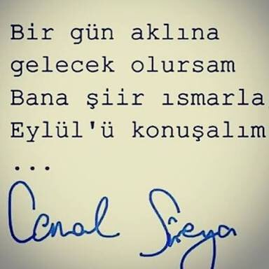 Bir gün aklına gelecek olursam
Bana şiir ısmarla
#Eylül’ü konuşalım…

Cemal Süreya