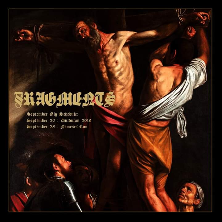 Watch @fragments_ph live on these dates!

September 20 : Dutdutan Tattoo Convention 2019 (Day 1) Tribal GEAR - Philippines Bandidos Finals. 

September 28 : Nemesis x Finite Fam Nemesis Con - Year One.

for bookings email karen@finitefam.com.