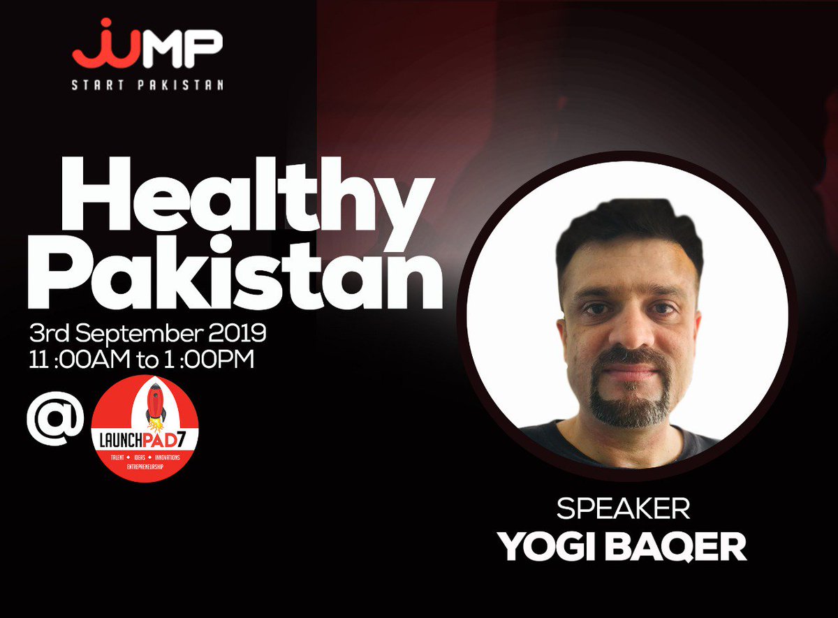 JumpStartPk's tweet photo. Join us for a session "Healthy Pakistan" by #YogiBaqer at @launchpad_7 Islamabad by @JumpStartPk Islamabad Chapter on 3rd September, 2019
#LaunchPad7 #JumpStartPakistan https://t.co/JYuoQ4prTG