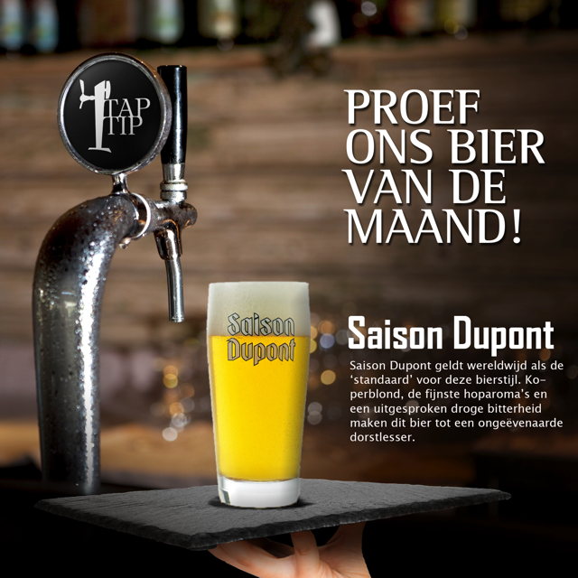 Deze hele maand hebben wij in het kader vanuit het TapTip programma "Saison Dupont" op de tap in onze gezellige bar! Kom gezellig langs om te proeven!