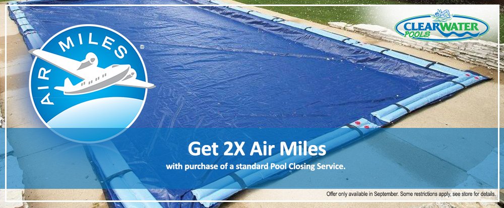 ClearwaterPool2's tweet photo. Get 2X Air Miles with purchase of a standard Pool Closing Service. https://t.co/62GWcB8VOr