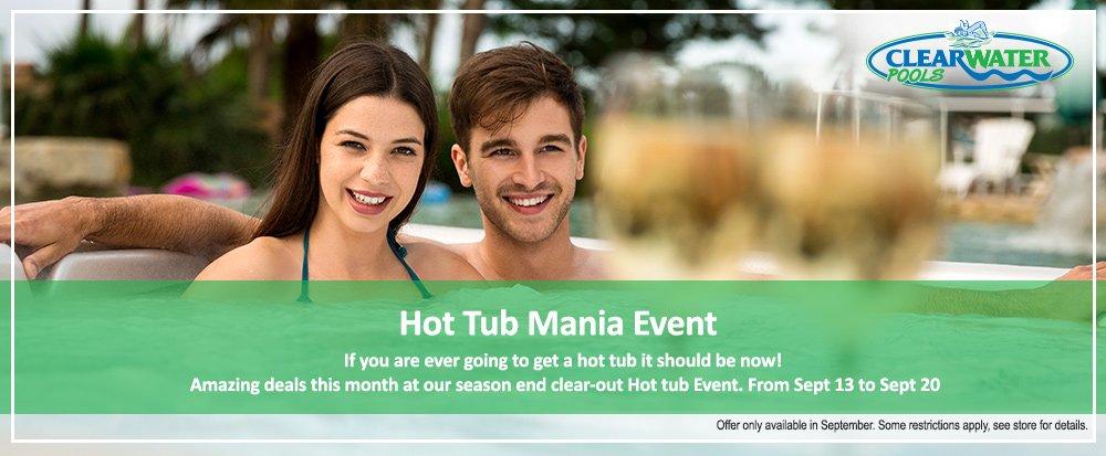 ClearwaterPool2's tweet photo. Hot Tub Mania Event. If you are ever going to get a hot tub it should be now! Amazing deals this month at our season end clear-out Hot tub Event. From Sept 13 to Sept 20. https://t.co/Xa04Bpm27c https://t.co/kW2NvDLXJg