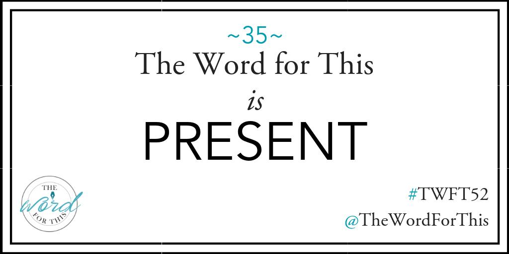thewordforthis's tweet image. #TWFT52 Prompt 35: #TheWordForThis is "PRESENT." 
Full post, add'l starter ideas, &amp;amp; my own response to the prompt here: bit.ly/2UqFafc
.
#metoo #writingprompt #believesurvivors #sexualabuse #writingcommunity #writerscommunity #poetrycommunity #timesup