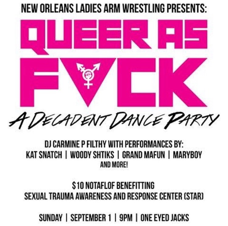 weareNOLAW's tweet photo. TONIGHT! Queer as F*CK Dance Party! 9 pm, @oejnola with DJ @carminepfilthy and incredible performers! Proceeds benefit @staradvocates. 18+, gender neutral bathrooms, $10 but NOTAFLOF. Accessibility note: two shallow steps to get to stage/main dance floor. #SouthernDecadence2019 https://t.co/jxXqfECFo4