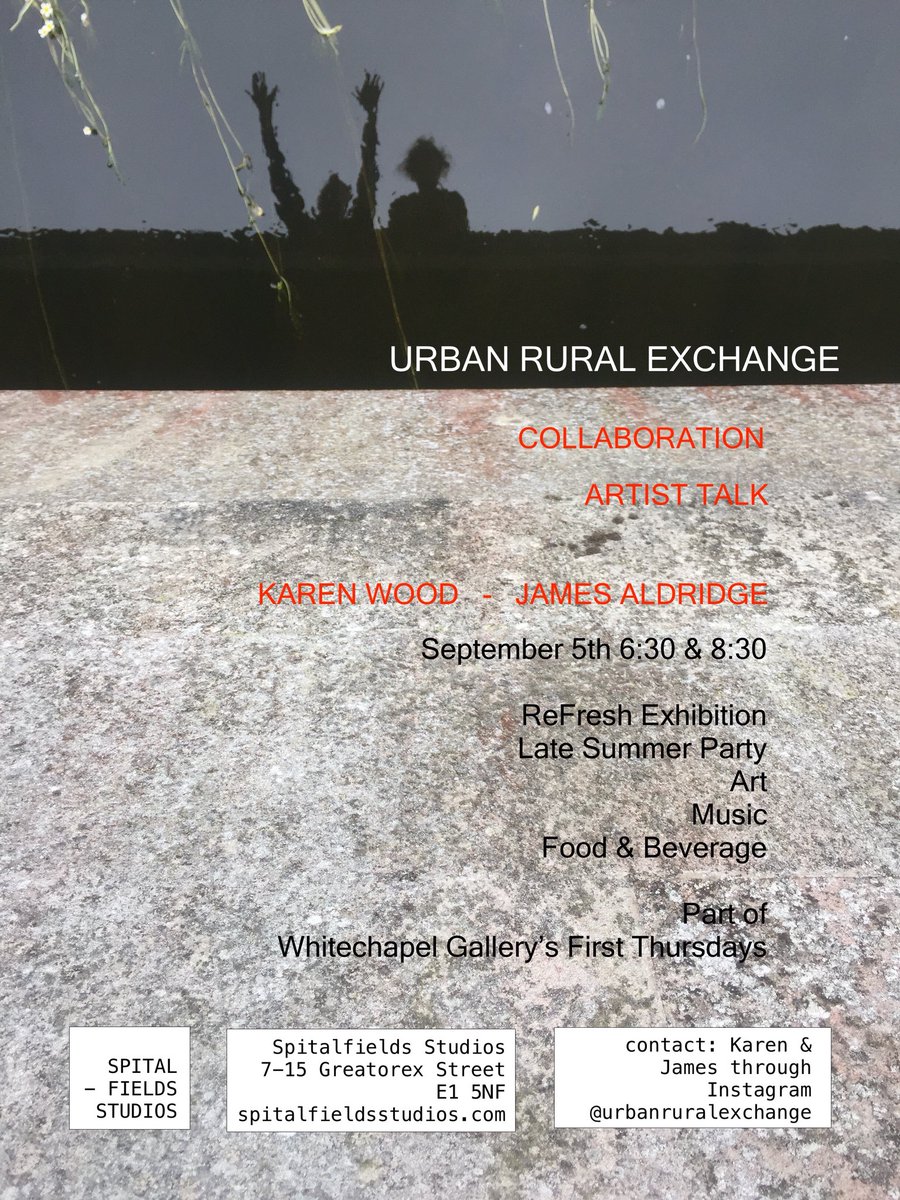 safestudionow's tweet photo. Join our #spitalfieldsstudios artist @kbwoodnews &amp; fellow @CASartists associate @jamesaldridge4 this Thu 5 Sep - talking &amp; sharing their year long #UrbanRuralExchange collaboration Lon E15NF 6.30 &amp; 8.30pm
-
Part of @_TheWhitechapel #FirstThurs event - ahead of their exhib Nov 7 https://t.co/rzDJLMJK9b