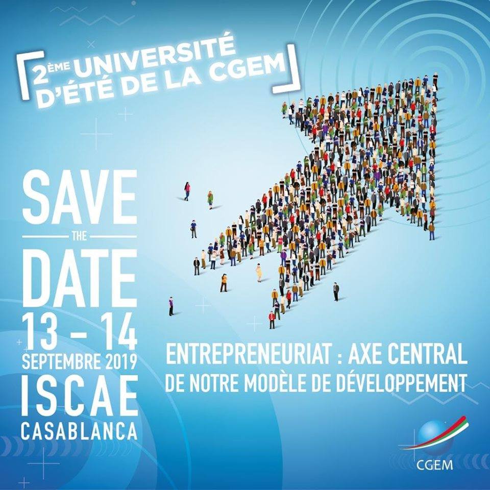🔴 📣 Rendez-vous est donné le 13 et 14 Septembre 2019 à ISCAE Casablanca pour la 2 éme édition de l'Université d'été de la CGEM - Confédération Générale des Entreprises du Maroc 🔴

#CGEM #CGEMSUMMERCAMP